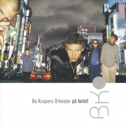 Bo Kaspers Orkester - Pa Hotell